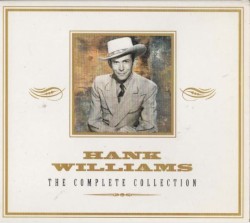 The Complete Collection – Hank Williams