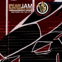 2005-12-07: Auditorio Coca-Cola, Monterrey, Mexico by Pearl Jam