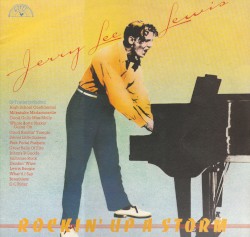 Rockin’ Up a Storm by Jerry Lee Lewis
