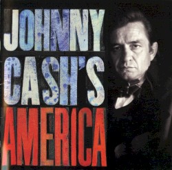 Johnny Cash’s America by Johnny Cash