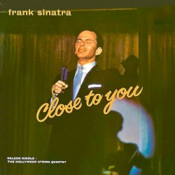 Close To You And More – Frank Sinatra