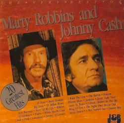 The Very Best of Marty Robbins and Johnny Cash by Johnny Cash