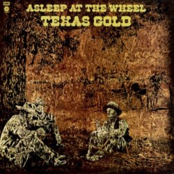 Texas Gold by Asleep at the Wheel