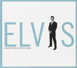 Easter Special by Elvis Presley