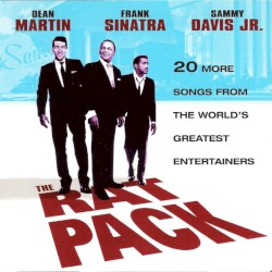 The Rat Pack (20 More Songs From the World’s Greatest Entertainers) – Dean Martin