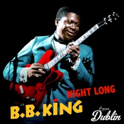 Night Long – B.B. King