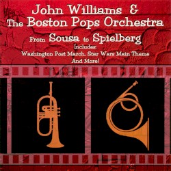 From Sousa to Spielberg – John Williams
