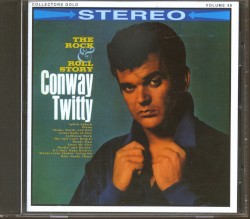The Rock and Roll Story: Collectors Gold, Volume 48 by Conway Twitty