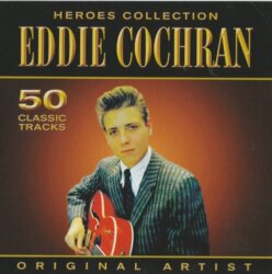 Heroes Collection: 50 Classic Tracks by Eddie Cochran