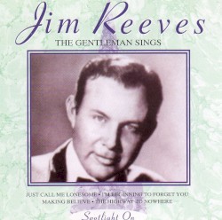 The Gentleman Sings by Jim Reeves