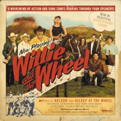 Willie and the Wheel by Willie Nelson