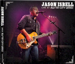 Live at Austin City Limits – Jason Isbell
