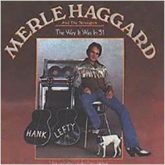 The Way It Was in ’51 by Merle Haggard