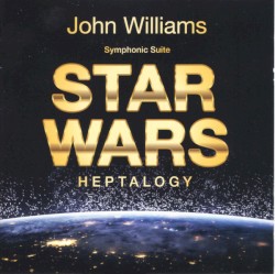 Symphonic Suite Star Wars Heptalogy – John Williams
