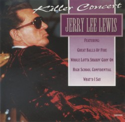 Killer Concert by Jerry Lee Lewis