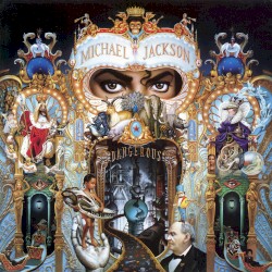 Dangerous – Michael Jackson