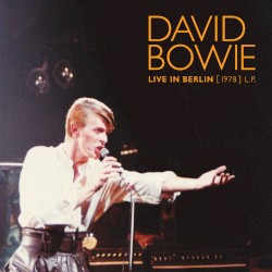 Live in Berlin (1978) – David Bowie