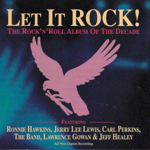 Let It Rock! The Rock’n’Roll Album of the Decade cover