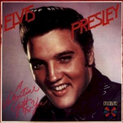 A Valentine Gift for You by Elvis Presley
