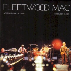 Live… The Record Plant 1974 – Fleetwood Mac