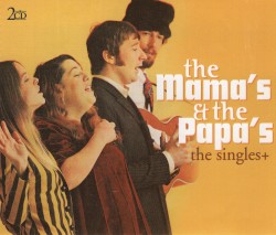 The Singles+ by The Mamas & the Papas