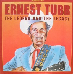 The Legend and the Legacy – Ernest Tubb