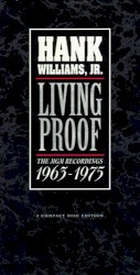 Living Proof: The MGM Recordings 1963-1975 by Hank Williams, Jr.