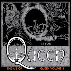 The A–Z of Queen, Volume 1 – Queen