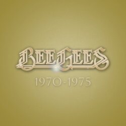 Bee Gees: 1970 - 1975 by Bee Gees
