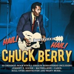 Hail! Hail! Chuck Berry by Chuck Berry