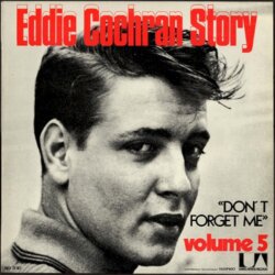 Eddie Cochran Story, Volume 5: Don't Forget Me by Eddie Cochran