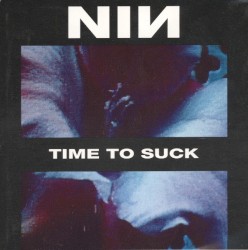 Time to Suck by Nine Inch Nails