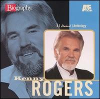 A & E Biography: A Musical Anthology – Kenny Rogers