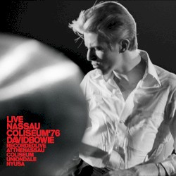 Live Nassau Coliseum ’76 – David Bowie
