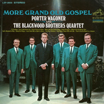More Grand Old Gospel by Porter Wagoner