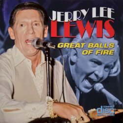 Great Balls of Fire by Jerry Lee Lewis