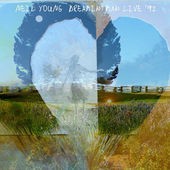 Dreamin’ Man Live ’92 – Neil Young