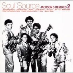 Soul Source Jackson 5 Remixes 2 by The Jacksons