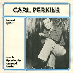 Rare & 8 Previously Unissued Tracks by Carl Perkins