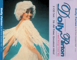 I Will Always Love You: 36 All-Time Greatest Hits! – Dolly Parton