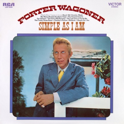 Simple as I Am by Porter Wagoner