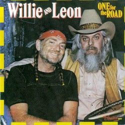 One for the Road by Willie Nelson