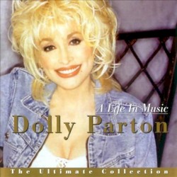 A Life in Music: The Ultimate Collection – Dolly Parton