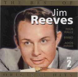 The Best Of Jim Reeves, Vol.2 by Jim Reeves