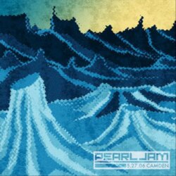 2006-05-27: Tweeter Center at the Waterfront, Camden, NJ, USA by Pearl Jam