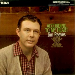According to My Heart by Jim Reeves