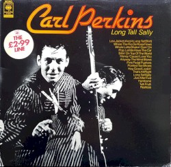 Long Tall Sally by Carl Perkins