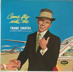 Come Fly with Me – Frank Sinatra