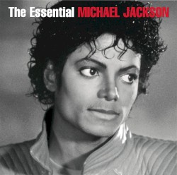 The Essential Michael Jackson – Michael Jackson
