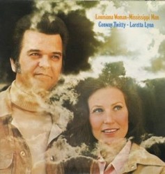 Louisiana Woman, Mississippi Man by Loretta Lynn